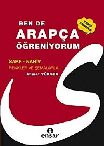 Ben de Kendi Kendime Arapca Ögreniyorum Sarf - Nahiv Renkler ve Semalarla