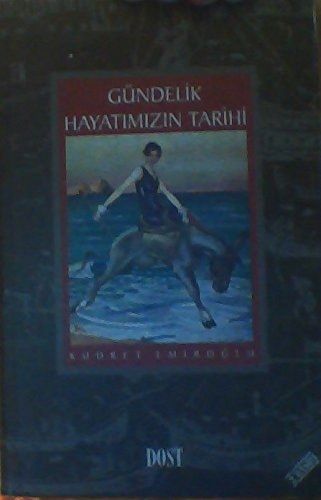 Gundelik Hayatimizin Tarihi