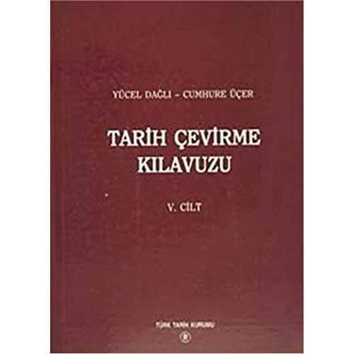 Tarih Çevirme Kılavuzu 5. Cilt