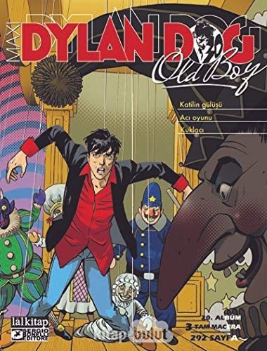 Dylan Dog Maxi Albüm 20: Katilin Gülüşü - Acı Oyunu - Kuklacı