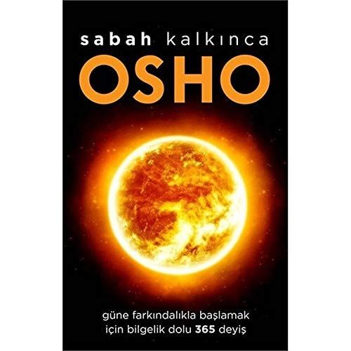 Sabah Kalkinca Güne Farkindalikla Baslamak Icin Bilgelik Dolu 365 Deyis