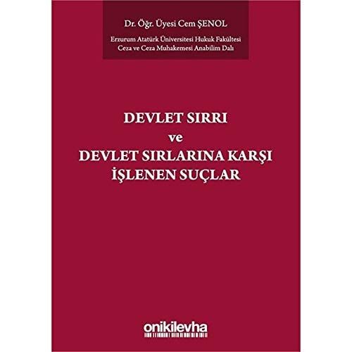 Devlet Sırrı ve Devlet Sırlarına Karşı İşlenen Suçlar