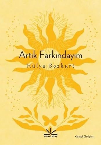 Artik Farkindayim