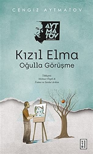 Kızıl Elma - Oğulla Görüşme