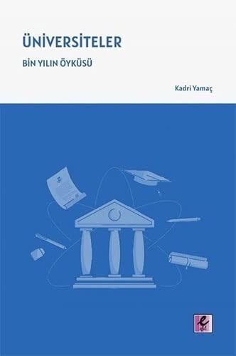 Üniversiteler Bin Yılın Öyküsü