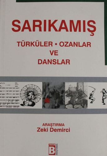 Sarıkamış Türküler, Ozanlar ve Danslar