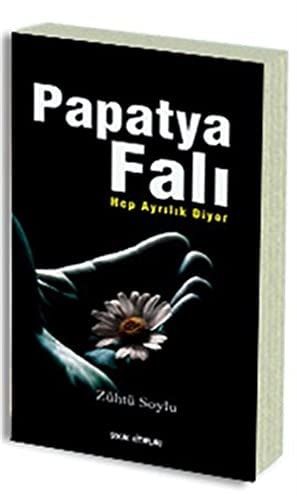 Papatya Fali Hep Ayrilik Diyor
