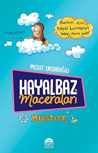 Hayalbaz'in Maceralari - Mucitler