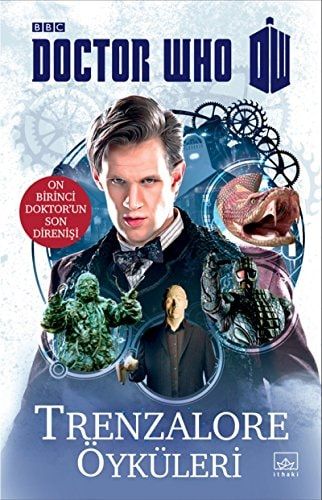 Doctor Who Trenzalore Öyküleri On Birinci Doktorun Son Direnisi