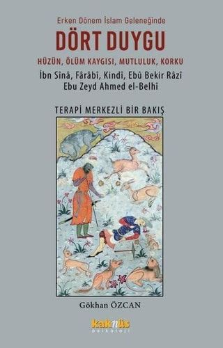 Dört Duygu Hüzün Ölüm Kaygısı Mutluluk Korku