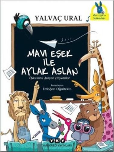 Mavi Eşek ile Aylak Aslan Öyküsünü Arayan Hayvanlar