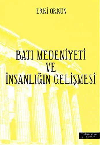 Batı Medeniyeti ve İnsanlığın Gelişmesi