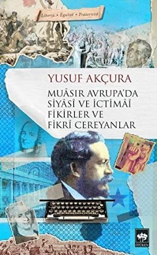 Muâsır Avrupa'da Siyasî ve İçtimaî Fikirler ve Fikrî Cereyânlar