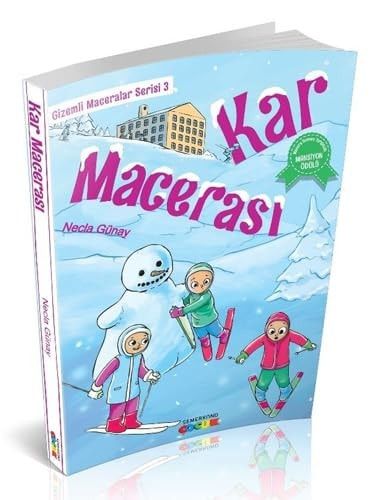 Kar Macerası - Gizemli Maceralar Serisi 3