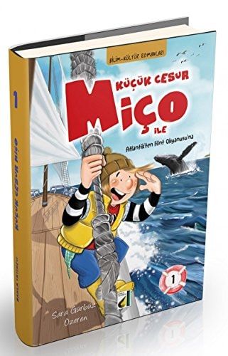 Kucuk Cesur Mico ile Atlantik’ten Hint Okyanusu’na 1
