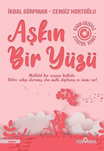 Askin Bir Yüzü Mutluluk Bir Insanin Hakkidir. Nelere Sahip Olursaniz Olun, Mutlu Degilseniz Ne Önemi Var