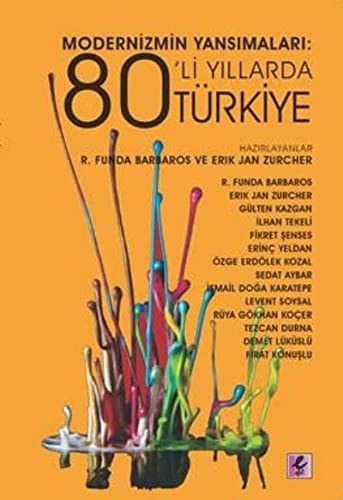 Modernizmin Yansımaları 80'Li Yıllarda Türkiye