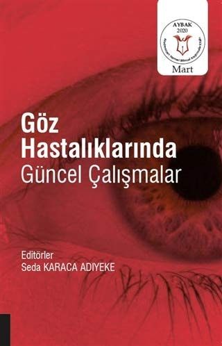 Göz Hastaliklarinda Güncel Çalismalar