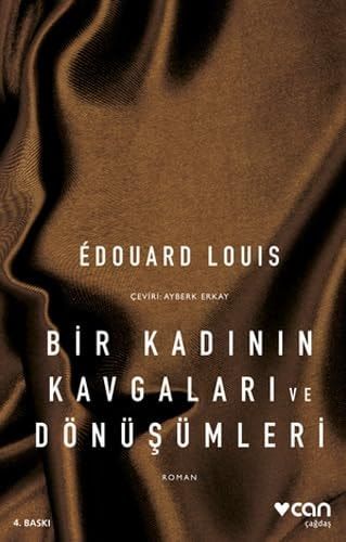Bir Kadinin Kavgalari ve Dönüsümleri