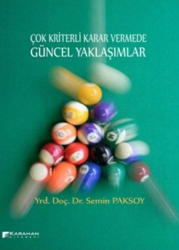 Cok Kriterli Karar Vermede Guncel Yaklasimlar