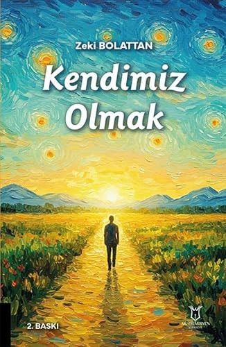 Kendimiz Olmak