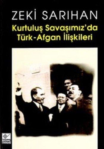 Kurtulus Savasimizda Turk Afgan Iliskileri
