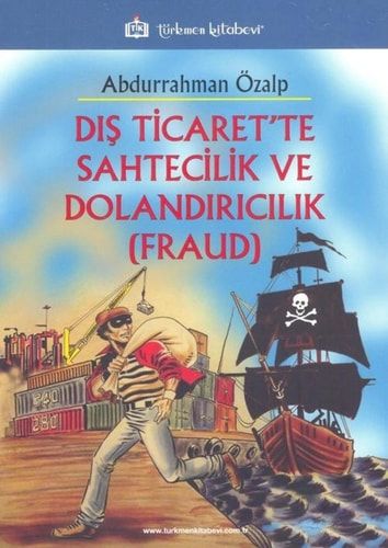 Dis Ticarette Sahtecilik ve Dolandiricilik - Fraud