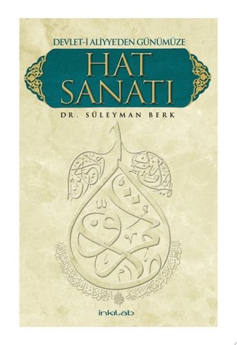 Devlet-i Aliyye’den Günümüze Hat Sanatı