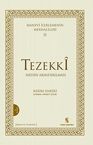 Manevi Ilerlemenin Merhaleleri 2: Tezekki