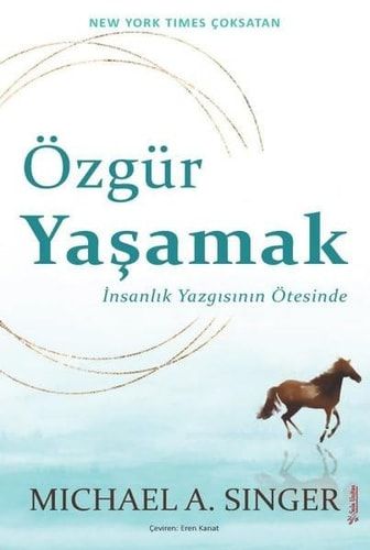 Özgür Yasamak Insanlik Yazgisinin Ötesinde