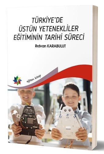 Türkiye'de Üstün Yetenekliler Eğitiminin Tarihi Süreci