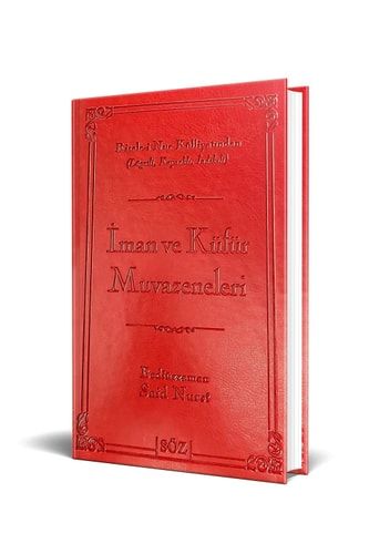 Iman ve Küfür Muvazeneleri Canta Boy Risale-i Nur Külliyatindan Lügatli, Kaynakli, Indeksli, Ciltli