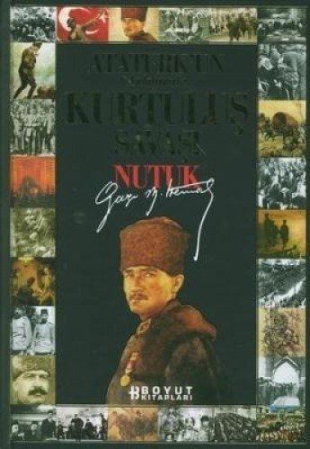 Atatürk'ün Anlatımıyla Kurtuluş Savaşı