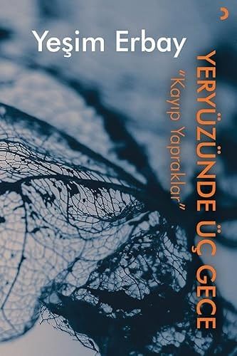 Yeryüzünde Üc Gece;Kayip Yapraklar