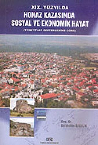 XIX Yuzyilda Honaz Kazasinda Sosyal ve Ekonomik Hayat