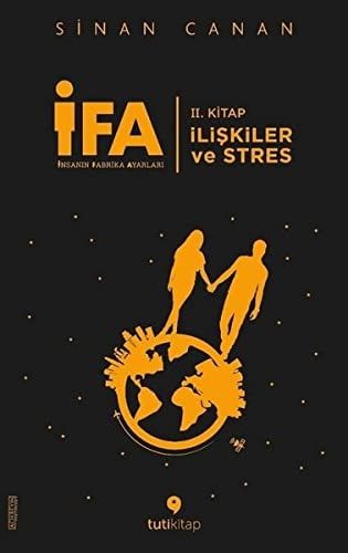 IFA İnsanın Fabrika Ayarları - 2. Kitap; İlişkiler ve Stres