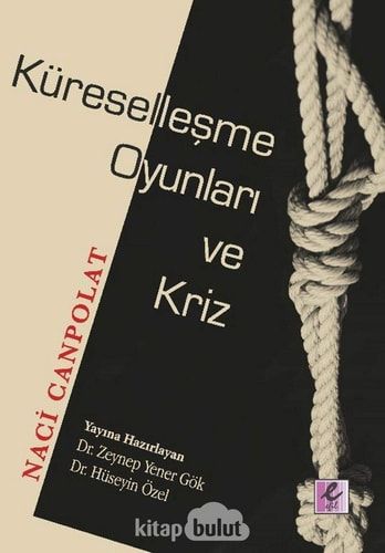 Küresellesme Oyunlari ve Kriz