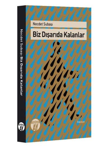 Biz Disarida Kalanlar