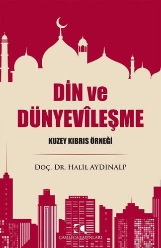'Özerk Dünyevileşmeler' Ekseninde Din ve Dünyevîleşme Kuzey Kıbrıs Örneği