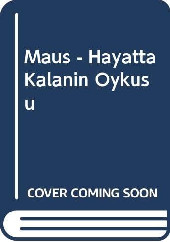 Maus Yaşanmış Bir Öykü: Babam Tarih Kanıyor ve Sorunlarım İşte Burada Başladı