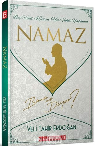 Bes Vakit Kilinan, Her Vakit Yasanan Namaz Bana Ne Diyor