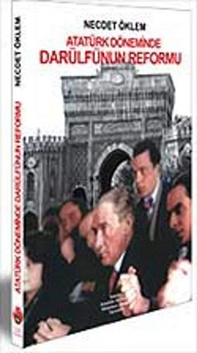 Atatürk Döneminde Darülfünun Reformu