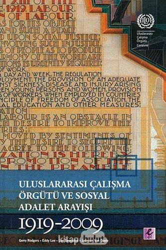 Uluslararası Çalışma Örgütü ve Sosyal Adalet Arayışı, 1919-2009