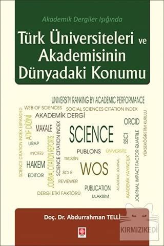Türk Üniversiteleri ve Akademisinin Dünyadaki Konumu