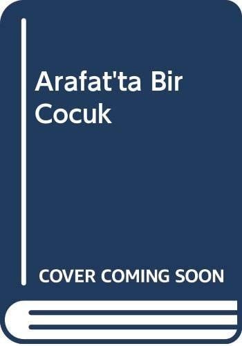 Arafat'ta Bir Çocuk