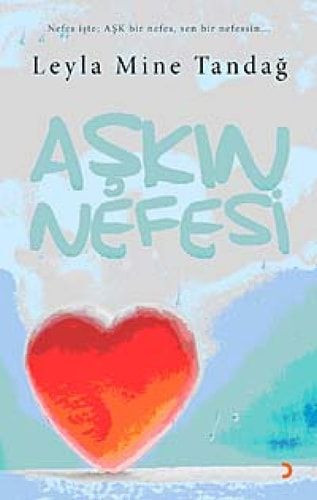 Aşkın Nefesi Nefes İste - Aşk Bir Nefes,sen Bir Nefessin...