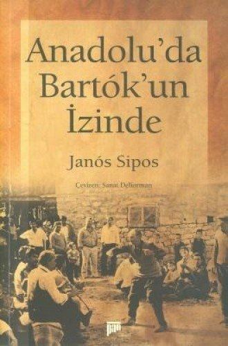 Anadolu'da Bartók'un İzinde
