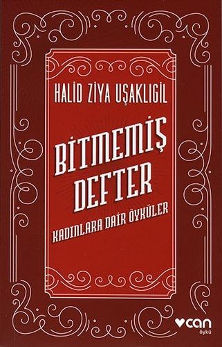 Bitmemiş Defter - Kadınlara Dair Öyküler