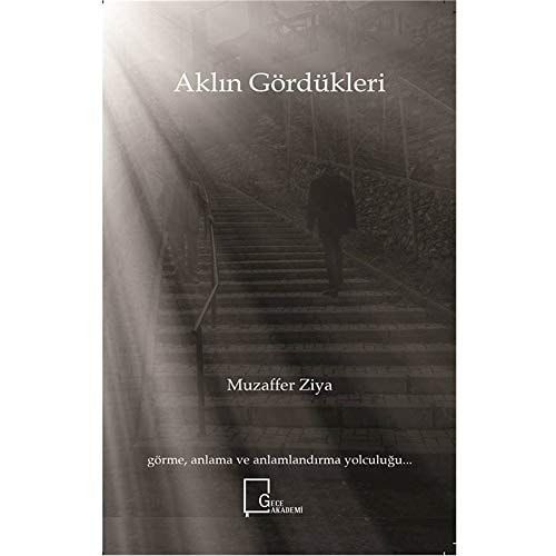 Aklın Gördükleri