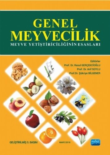 Genel Meyvecilik (Meyve Yetiştiriciliğinin Esasları)